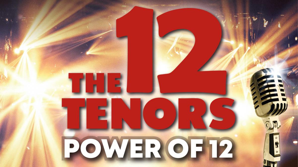 The 12 Tenors - Power of 12